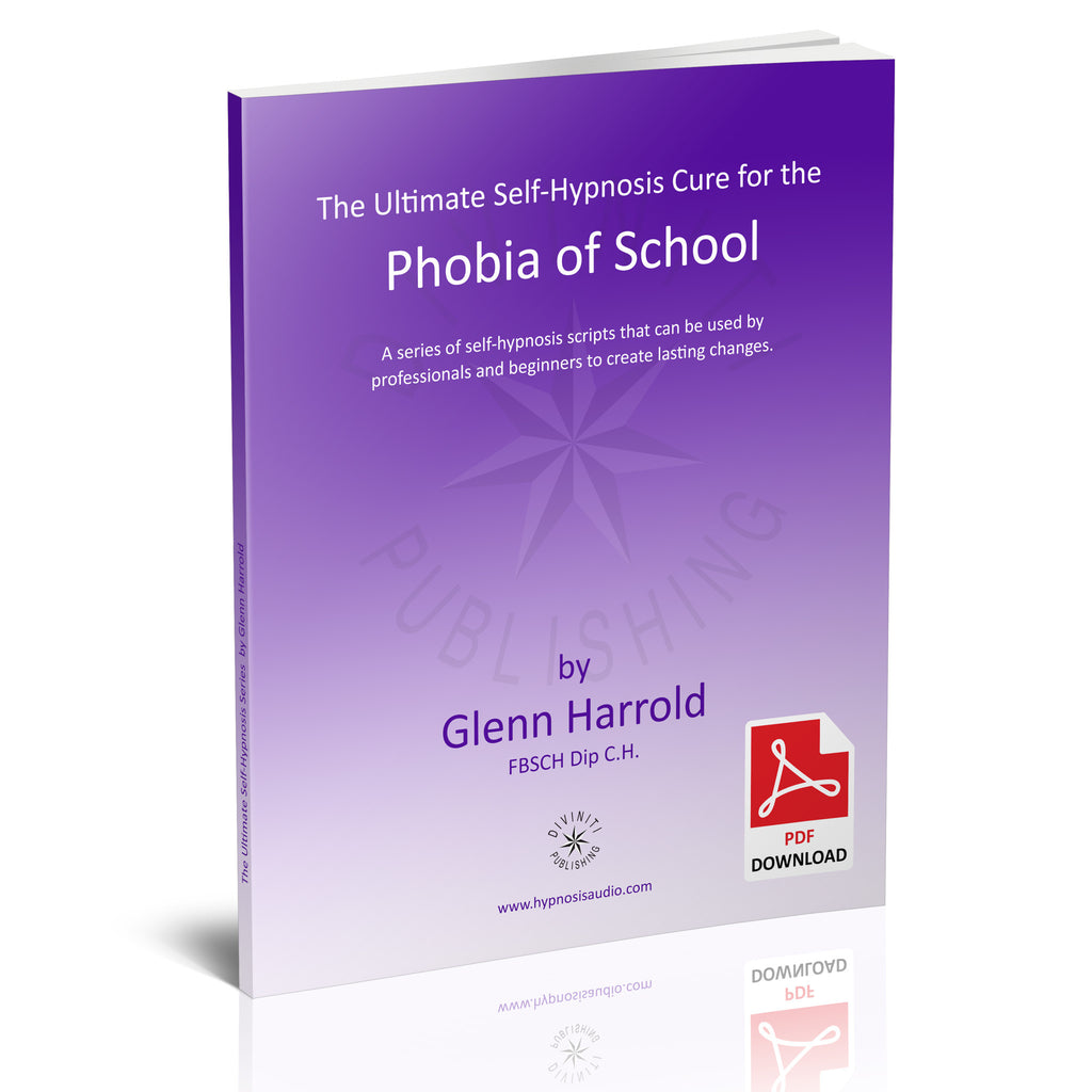 Self-Hypnosis Cure for the Phobia of School (Scolionophobia) - eBook