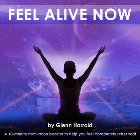 Feel Alive Now! Hypnosis & Meditation MP3 by Glenn Harrold