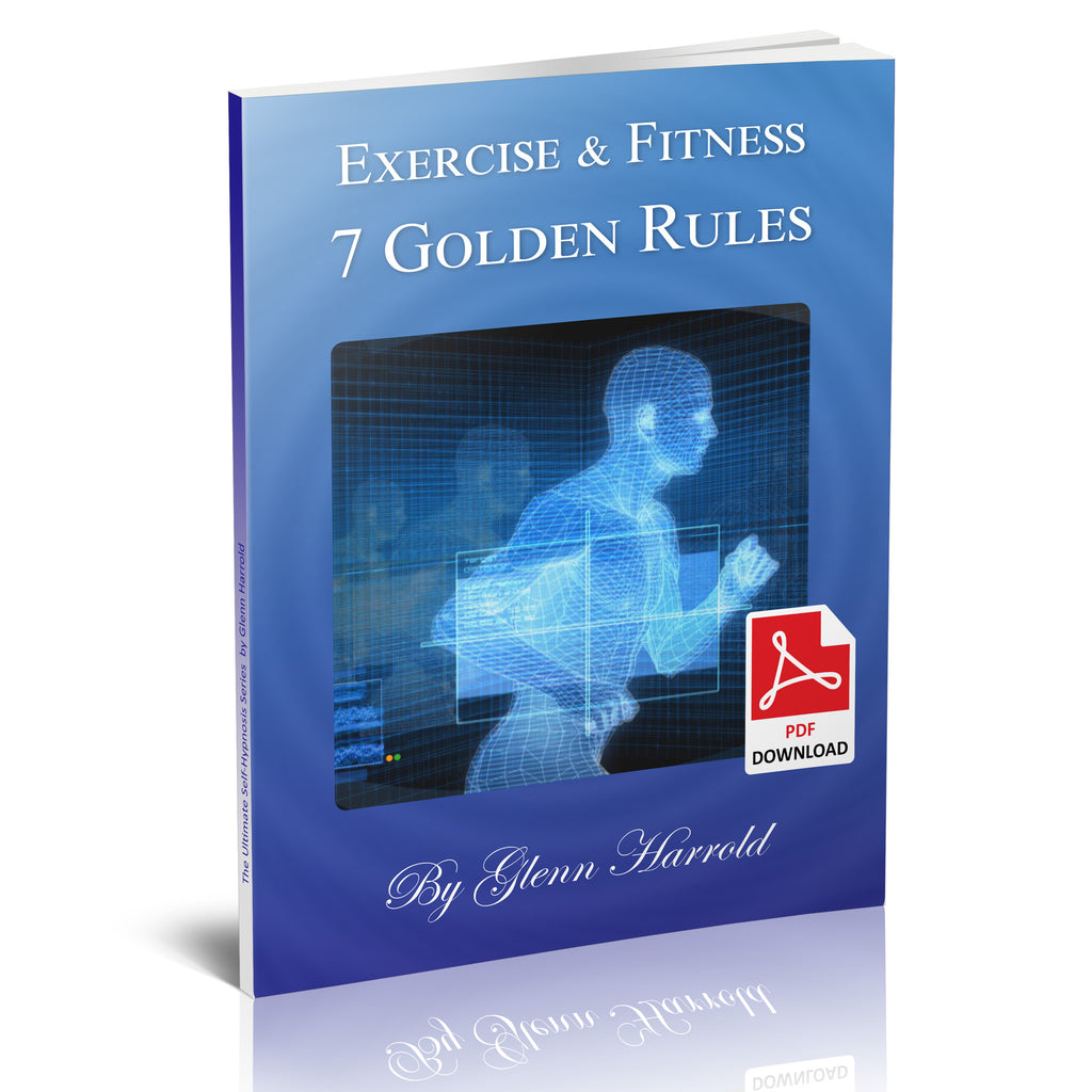 Exercise & Fitness Motivation - The 7 Golden Rules - eBook