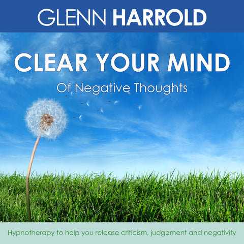 Clear Your Mind Of Negative Thoughts - MP3 Download