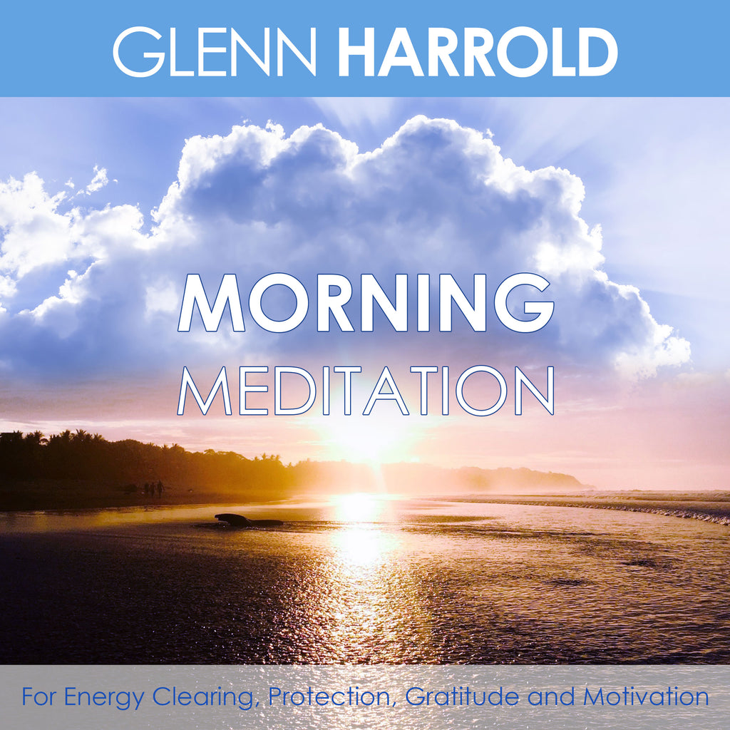 A morning meditation for energy clearing, protection, gratitude and motivation.
