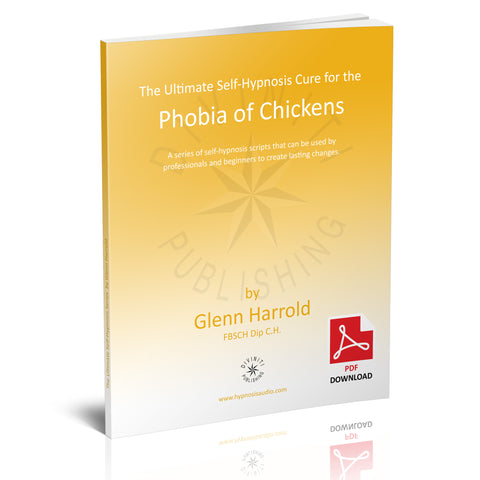 Self-Hypnosis Cure for the Phobia of Chickens (Alektorophobia) - eBook
