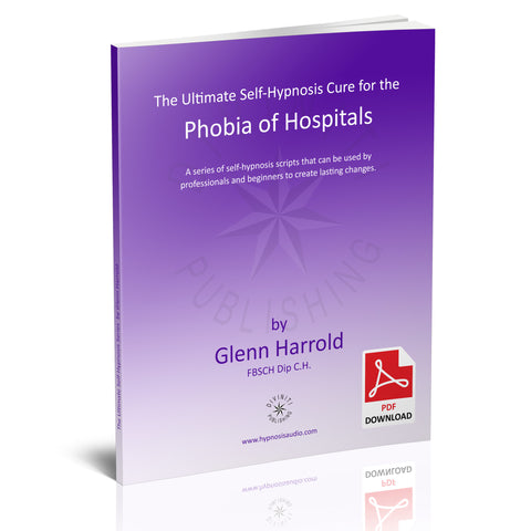 Self-Hypnosis Cure for the Phobia of Hospitals (Nosocomephobia) - eBook